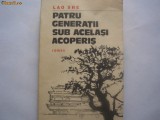 Patru generatii sub acelasi acoperis - Lao She RF3/2, 1983