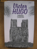 Victor Hugo - Poesies. Theatre (Hernani, Ruy Blas) (in limba franceza), Alta editura