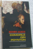 Volum - Carti - ( 935 ) - COMORILE DIN POYNTON - Henry James