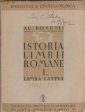 Al.Rosetti / Istoria limbii romane : limba latina (editie 1940)