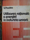 UTLIZAREA RATIONALA A ENERGIEI IN INDUSTRIA USOARA