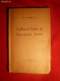 6. Ovid Densusianu -Sufletul Latin si Literatura Noua -I Ed.1922 Partea a IIa Ed. Casa Scoalelor cca.140 pag. netaiate