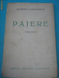 MATEIU CARAGIALE - PAJERE ( VERSURI ) - EDITIA 1 - 1936, Alta editura