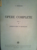 S.Mehedinti-Opere complete vol 1,Introducere in geografie