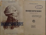 Cumpara ieftin Fr. Seiburg , Robespierrre , interbelica
