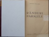 George Pallady , Randuri paralele , 1940 , prima editie, Alta editura