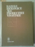 BAZELE BIOLOGICE ALE PRODUCTIEI VEGETALE ~ NICOLAE ZAMFIRESCU