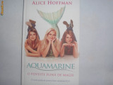 Aquamarine Alice Hoffman RF18/3, Alta editura