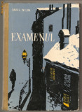 (C347) EXAMENUL DE PAVEL NILIN, EDITURA TINERETULUI, BUCURESTI, 1960