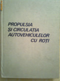 Propulsia si circulatia autovehiculelor cu roti