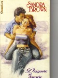 Sandra Brown - Dragoste si datorie, Alta editura