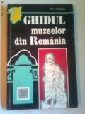 GHIDUL MUZEELOR DIN ROMANIA ~ MARIN MIHALACHE