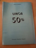 UMOR 50% - Album Caricaturi - Mihai Stanescu - U. A. P. 111 p., Alta editura