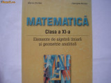 Elemente de algebra liniara si geometrie analitica,clasa a 11-a M Burtea