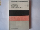 Culorile Curcubeului &#039;77 - Paul Goma P8, Humanitas