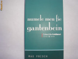MAX FRISCH-NUMELE MEU FIE GANTENBEIN,r6