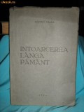 Cumpara ieftin LUCIAN VALEA - INTOARCEREA LANGA PAMANT ( VERSURI ) , ED. 1-A , 1942 , AUTOGRAF*