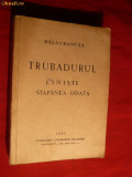 B.St.Delavrancea - Trubadurul ,Liniste ,Stapanea-Odata- 1941