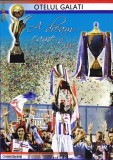 Book 2011 &quot;Otelul Galati, A dream came true&quot; - in english