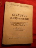 39. Statutul Salariatilor Comunali - ed. 1946 Ed. Tiparul Romanesc Cuvant Inainte - Teoharie Georgescu 104 pag.