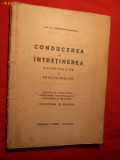 Ctin Mihailescu - Cond. ,intretinerea automobile si tractoare -1947