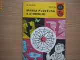 Marea aventura a atomului - Autor : G. Folescu,3