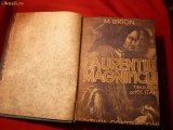 M.Brion - Laurentiu Magnificul -1943 , cartonat , 304 pag, Trad.H.Yvonne Stahl