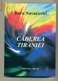 CADEREA TIRANIEI - DORU NOVACOVICI, Alta editura