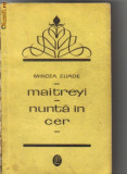 Mircea Eliade - Maitreyi * Nunta in cer, 1969