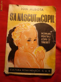 Ion Albota - S-a nascut un copil - Prima Ed. 1941