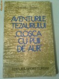 AVENTURILE TEZAURULUI ,,CLOSCA CU PUII DE AUR&quot; ~ CORNELIU STEFAN