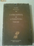 CONCEPTUL DE LITERATURA VECHE ~ VASILE FLORESCU