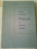 NATURA IN LUMINA STIINTEI ~ WALTER HOLLITSCHER