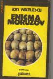 Ion Pavelescu - Enigma Moruzov
