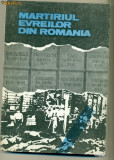 Martirul Evreilor din Romania - Cuvant inainte : Moses Rosen, Alta editura
