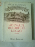 ADEVARUL RETORULUI LUCACI ~ MIHAIL DIACONESCU (roman), 1977