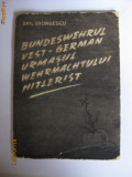 BUNDESWEHRUL VEST-GERMAN URMASUL WERMACHTULUI HITLERIST,DIN ANII 50