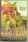 (C412) BABILON ORASUL BLESTEMAT DE FLORIN POPESCU