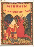 (C422) MERGHEN SI PRIETENII LOR, LECTOR SANDU SINGER