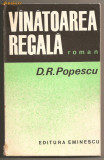 (C457) VINATOAREA REGALA DE D. R. POPESCU, D.R. Popescu