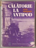 (C448) CALATORIE LA ANTIPOD DE PETRE MURESEANU