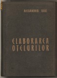 (C470) ELABORAREA OTELURILOR DE PROF. ING. ALEXANDRU RAU