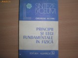 Gheorhe Hutanu PRINCIPII SI LEGI FUNDAMENTALE IN FIZICA