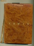 Monumentele patriei noastre. Tomis- V.Canarache, Alta editura