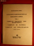 M.Sapira - Catalogul Marcilor Postale Romanesti atipice VOL 4 1858-1992 , 68pag