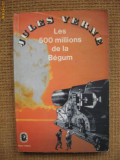 Jules Verne - Les 500 millions de la Begum (in limba franceza), Alta editura