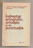 (C593) INDREPTAR ORTOGRAFIC, ORTOEPIC SI DE PUNCTUATIE, EDITIA A IV-A