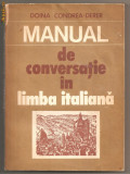 (C559) MANUAL DE CONVERSATIE IN LIMBA ITALIANA DE DOINA CONDREA-DERER