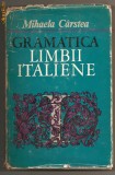 (C551) GRAMATICA LIMBII ITALIENE DE MIHAELA CARSTEA