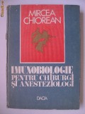 Mircea Chiorean - Imunobiologie pentru chirurgi si anesteziologi